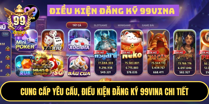 Cung cấp yêu cầu, điều kiện đăng ký 99VINA chi tiết