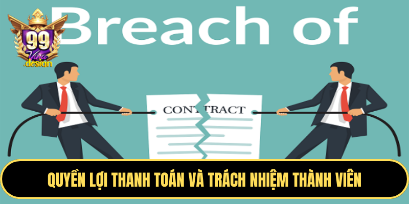 Quyền lợi thanh toán và trách nhiệm thành viên