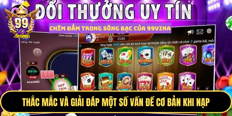 Thắc mắc và giải đáp một số vấn đề cơ bản khi nạp